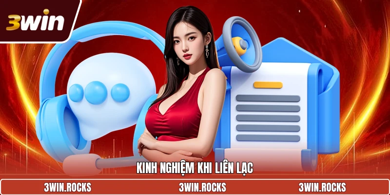 Kinh nghiệm khi liên lạc