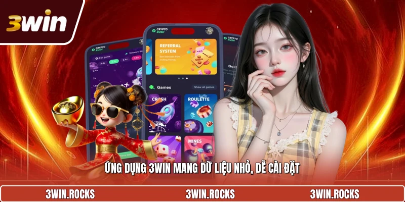 Ứng dụng 3WIN mang dữ liệu nhỏ, dễ cài đặt